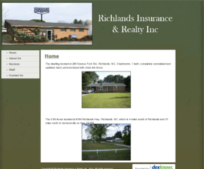 richlands.com:   Home - Welcome to Richlands Insurance & Realty Inc., providing insurance and realty services in Richlands, NC.
Richlands, NC is the home of Richlands Insurance &amp;amp;amp; Realty Inc., where we provide a complete range of insurance and realty services, including residential and commercial insurance.