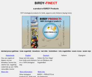 birdy-finect.com: BIRDY-Finect --- A product of BIRDY Products ---
BIRDY Finect is a product of BIRDY Products. Voedingssupplementen voor vogels, birds, duiven, postduiven, tauben, pigeons