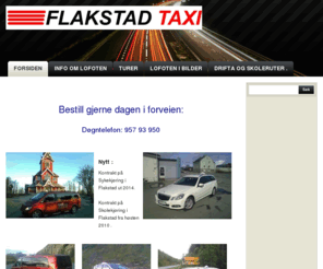 flakstad-taxi.no: velkommen til - FLAKSTAD TAXI FRANK YTTERGÅRD
Nettsiden til FLAKSTAD TAXI FRANK YTTERGÅRD