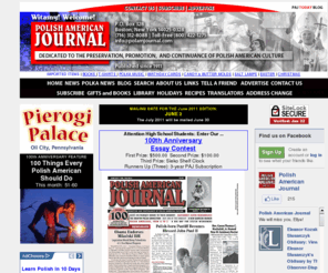 polamjournal.com: Welcome to the Polish American Journal
English language Newspaper dedicated to the preservation, promotion and continuance of Polish American culture and heritage.