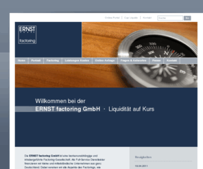 ernst-factoring.de: ERNST factoring GmbH
Durch Factoring machen Sie Ihre offenen Forderungen sofort zu Geld und erhöhen Ihre Liquidität. Informieren Sie sich jetzt.