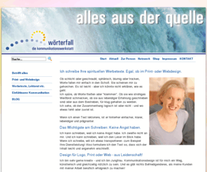 woerterfall.com: Woerterfall | Spirituelle Werbetexte, Print- und Webdesign aus Frankfurt
Werbetexte, Print- und Webdesign und Beratung für spirituelle Unternehmer. Aus Frankfurt.  