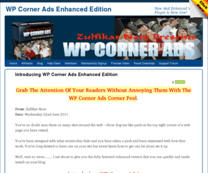 wpcornerads.com: Wordpress Corner Ads Plugin | New And Enhanced Version 2 WP Corner Ads Plugin
New And Enhanced WP Corner Peel Ads Version 2 by Zulfikar Nore.