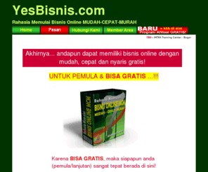 yesbisnis.com: Rahasia Memulai Bisnis Online MUDAH-CEPAT-MURAH
Rahasia Memulai Bisnis Online MUDAH-CEPAT-MURAH