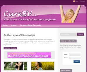 curebv.com: CureBV.com | Your Source for Information on Relief of Bacterial Vaginosis
Information, tips, and products to help you get rid of your bacterial vaginosis once and for all!