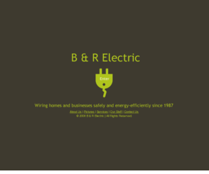 bandrelectric.com: B & R Electric - Wiring homes and businesses safely and energy-efficiently since 1986
B & R Electric is pleased to bring our experience of having wired more than 6,000 new residential units to Southern Arizona's construction market.