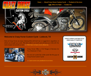 crazyhorsecustomcycle.com: Crazy Horse Custom Cycle - Lubbock, TX
Custom Motorcycles and Bikes - Crazy Horse Custom Cycle - Lubbock, Texas