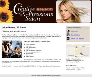 creativexpressionssalon.net: Salon Genoa City, WI - Creative X-Pressions Salon 262-248-4333
Creative X-Pressions Salon of Genoa City, WI. Color / highlights, hair cuts, hair straightening. Call 262-248-4333.