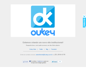 oukey.com.br: Oukey Digital - Sempre inovando.
Conheça a Oukey.