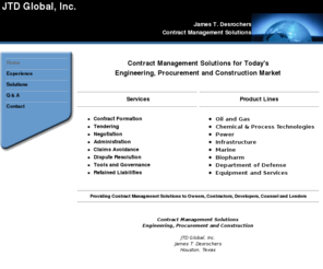 jtdglobal.com: James T. Desrochers
JTD Global, Inc., provides contract management solutions for the Engineering, Procurement and Construction industry. James T. Desrochers.