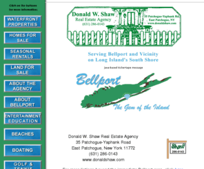 donaldshaw.com: Donald W. Shaw Real Estate Agency, Bellport, Long Island Real Estate
Donald W. Shaw Real Estate Agency, Bellport, Long Island Real Estate