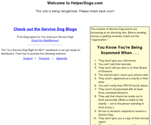 helperdogs.org: HelperDogs.com Main Page
Is a Service Dog Right for Me?  A workbook to aid in making a life changing decision.