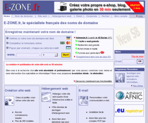 auctionarticles.com: E-ZONE.fr, le spécialiste des noms de domaine - Enregistrez votre nom de domaine
Pour votre achat de nom de domaine, E-ZONE.fr vous offre une large gamme d'extensions (.be, .eu, .com/.net/.org, .nl, .lu,...). En plus vous avez un grand choix de formules d'hébergement et de création de site web, aussi bien pour les débutants que pour les professionnels.E-ZONE.fr, le spécialiste de l'enregistrement de noms de domaine!