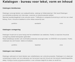 katalogon.com: Katalogon  - bureau voor tekst, vorm en inhoud
Katalogon tekstbureau - bureau voor tekst, vorm en inhoud.