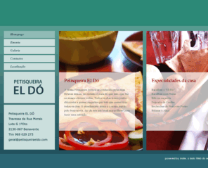 petisqueiraeldo.com: Petisqueira EL DÓ
A nossa Petisqueira tornou-se conhecida pelas suas Bifanas únicas, no entanto é mais do que isso, que faz os nossos clientes voltar.