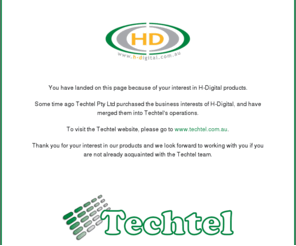 h-digital.com.au: H-Digital
H-Digital maintains an in-depth knowledge of each client's workflow requirements and rapid technological developments. Our product range is broad and consists of only the best technology.