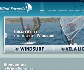 windfornells.com: WindFornells :: Escuela de windsurf y vela ligera de Menorca
Escuela de windsurf y vela ligera de Fornells Menorca. Cursos de windsurf, vela ligera y otros deportes náuticos en Menorca. Cursos de navegación.