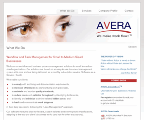 averasystems.com: AVERA Systems Inc. - We make work flow (tm)
Workflow and task management, document management and business process management. Solutions for small to medium sized businesses. Software-as-a-Service.