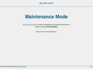 mycafecoach.com: My Cafe Coach » Maintenance Mode
Sitting down with a mentor or friend to discuss your career over a cup of coffee.