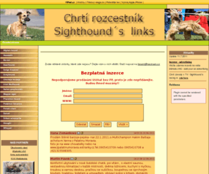 chrti.com: Chrtí rozcestník,inzeráty - Sighthound´s links
Odkazy na chrtí stránky a podávání inzerátů na chrty