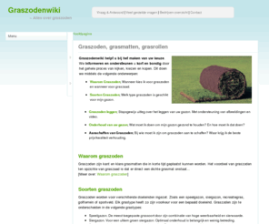 graszodenwiki.nl: Graszodenwiki ~ Graszoden leggen, onderhouden en grasmatten kopen
Alles over graszoden. Van soorten graszoden, grasrollen leggen, grasmatten onderhouden tot graszoden prijzen en online kopen van grasmatten