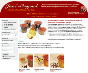 josie-original.de: Josie-Original Kuchen im Glas Onlineshop
Kuchen im Glas vom Freiburger Münstermarkt nach Großmutters Rezept
