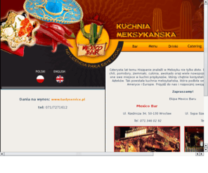 mexicobar.com: Mexicobar
Mexicobar to najlepsza meksykańska restauracja we Wrocławiu.