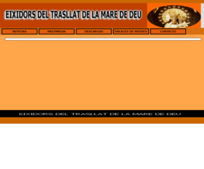 eixidors.es: EIXIDORS DEL TRASLLAT DE  LA MARE DE DEU
EL SITIO WEB DE LA PATRONA DE VALENCIA 