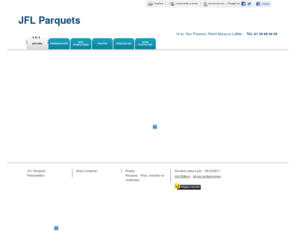 jflparquets.com: Parquets - JFL Parquets à Maisons Laffitte
JFL Parquets - Parquets situé à Maisons Laffitte vous accueille sur son site à Maisons Laffitte