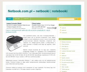 netbook.com.pl: Netbook.com.pl – netbooki | notebooki
Netbooki - informacje o laptopach typu netbook. Małe i duże laptopy - netbook i notebook.