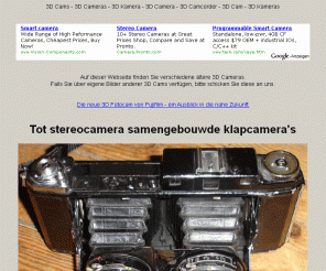 3dcams.net: 3D Cam - Digital 3D Cameras - Digitale Kameras 3D - 3D Cams
Fotos und Beschreigunen von 3D Cameras mit Links zu weiteren 3D Cam Webseiten.