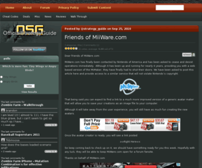 miiware.com: Friends of MiiWare.com | Official Strategy Guide
MiiWare.com has been shutdown by Nintendo. Find out more info here.