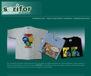 serifor.net: Serifor Publicidade Textil
serigrafia textil, regalo publicitario y de empresa, serigrafia industrial, camisetas