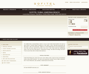 sofitel-dubai.com: Hotel Sofitel Dubai Jumeirah Beach - Luxury hotel DUBAI - Official Web Site
The Sofitel Dubai Jumeirah Beach hotel is a luxury 5 star Dubai hotel located in the heart of New Dubai in Jumeirah Beach Residence on the Walk, a lively, mile-long promenade with 200 shops, cafes and restaurants. Adjacent to Dubai Media/Internet City and