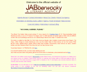 awfulagent.com: JABberwocky Literary Agency
Established in 1994 by Joshua Bilmes, JABberwocky Literary Agency represents bestselling and much-beloved authors of science fiction, fantasy, mystery and horror, literary fiction, GLBT fiction, nonfiction, and books for young readers.