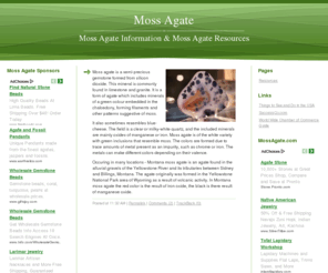 mossagate.com: Moss Agate
Moss Agate Information & Moss Agate Resources 

