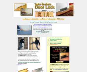 taylorbrothersdoorlock.com: Home Security Door Lock The NIGHTLOCK floor lock - Front door lock security, by Taylor Brothers, Simple to install
New amazing floor door lock - Entry door lock for front and back doors. Protect your family. Prevent door kick-ins> 
<meta name=