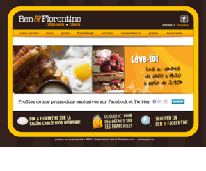 benandflorentine.com: Ben & Florentine :: déjeuner • dîner :: breakfast • lunch restaurant :: montreal, quebec, vaudreuil, dorion, laval, west island, terrebonne
Ben & Florentine, breakfast, lunch, restaurant, montreal, quebec, vaudreuil, dorion, laval, west island, terrebonne, franchise, eggs, omelets,