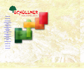 schoellner.com: Startseite
kindgerechtes, funktionelles, paedagogisch wertvolles Holzspielzeug