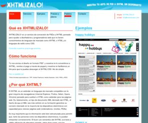 xhtmlizalo.com: XHTMLIZALO! - Muestra tu arte: De PSD a XHTML sin despeinarte!
Servicio de maquetación en XHTML y CSS a partir de PSD.