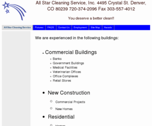 allstarcleaningservices.com: All Star Cleaning Service
All Star Cleaning Service does janitorial service in the Denver area. We offer cleaning for  office buildings, homes, apartments, and new construction.