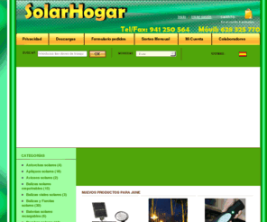 solarhogar.com: Lámparas solares,Energía solar, Lámparas solares hogar
Amplio catalogo de lámparas solares de iluminación interior y exterior.Solarhogar promociona y comercializa productos domesticos a energia solar para parques y jardines.Eres profesional:Contacta con nosotros.Descarga de catalogos en PDF.