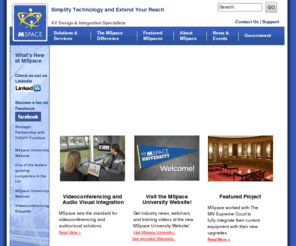 yourmspace.com: MSpace | Audiovisual Integrator
MSpace is a full-service audiovisual systems integrator, offering superior turnkey video system design and integration services. From business needs assessment to user training and complete room support, MSpace designs meeting spaces (MSpaces) that foster creativity and build teamwork within your organization.