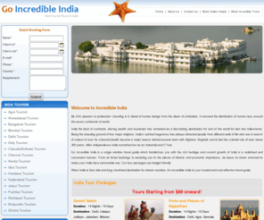 goincredibleindia.com: Incredible India,India Tour,Incredible India Tour,Hotels in India,Tours In India,India Tourism,Indian Hotels
Goincredibleindia provides detailed information about Incredible India, incredible india tour, india tour packages, india tourism, south india tour, north india tour, east india tour, west india tour, hotels in india, adventure tour package.