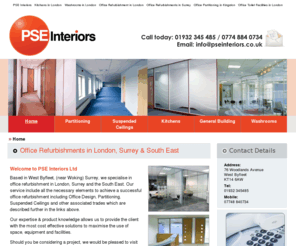 officerefurbishmentslondon.net: Office Refurbishments in London & Surrey  : PSE Interiors Ltd
Office Refurbishments in London, Surrey & South East. Our services including Office Partitioning, Suspended Ceiling, Washrooms & all associate trades.