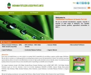 vardhamanfertilizers.net: Npk Fertlizers - Water Soluble Fertilizers, Micro Nutrients And Liquid Fertlizers
Npk Fertlizers - We manufacture npk fertlizers, water soluble fertilizers, micro nutrients and liquid fertlizers at vardhaman fertilizers