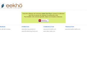 formation-clients.com: eekhö - espace de formation
valorisation de votre capital d'informations