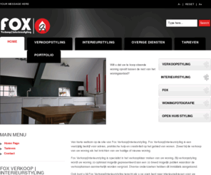 fox-verkoopstyling.nl: Fox Verkoopstyling Interieurstyling
Fox Interieur|Verkoopstyling is een veelzijdig bedrijf voor advies, praktische hulp en creativiteit op het gebied van wonen. Zowel bij de verkoop van uw woning als het inrichten van uw huidige of nieuwe woning.