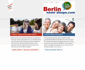 germanyneversleeps.com: Klassenfahrten und Gruppenreisen nach Berlin, Klassenreisen, Schulfahrten, Jugendgruppenreisen - Berlin-never-sleeps.de
welcome berlin tours is a german tour operator (certified TÜV) specialized in school trips and group travel