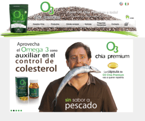 lomejordelachia.com: CHIA, O3 Chía Premium. Salvia Hispanica, Omega3, Cápsulas de Aceite de Chía, aceite de chia, fibra dietética, semillas de chia, reducción de colesterol. Mejorar tu salud consumiendo chía. Chia Mexico
La CHIA es una semilla rica en ácidos grasos Omega3 y fibra dietética, es de fuente vegetal y tiene muchos beneficios para tu salud. Chía en México.